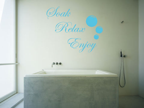 'Soak, Relax, Enjoy' - Bathroom Wall Art