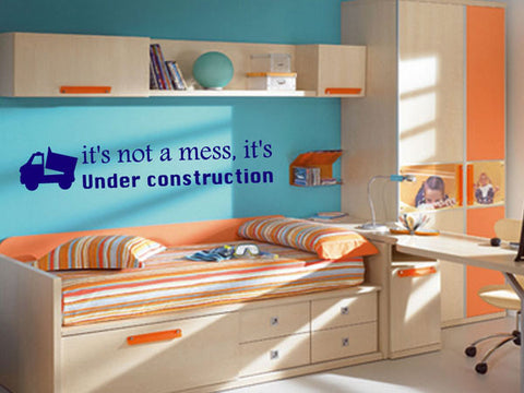 Lorry Graphic - 'It's not a mess, it's under construction' - Personalised Wall Art